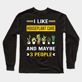 3 People Houseplant Houseplants Indoor Plant Plants Long Sleeve T-Shirt